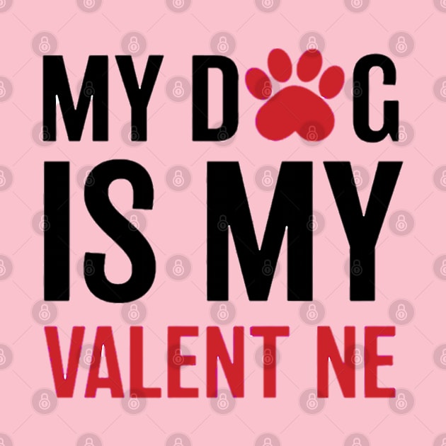 My Dog Is My Valent ne by IbrahemHassan