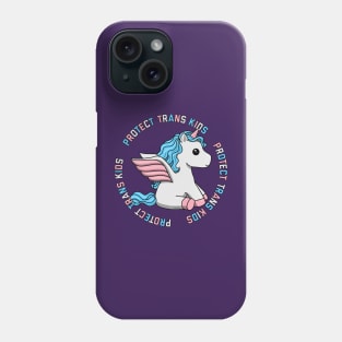 Protect Trans Kids Unicorn Phone Case