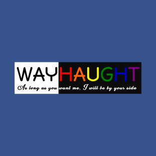 WayHaught 2 T-Shirt