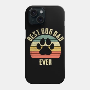 Best dog dad ever Phone Case