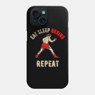 Eat Sleep Boxing Repeat Phone Case