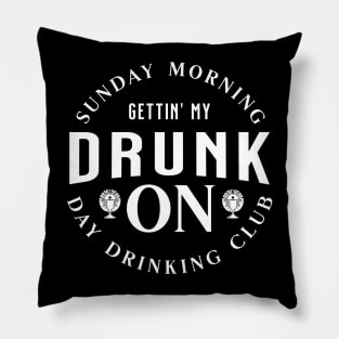 Sunday Morning Day Drinking Club Pillow