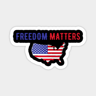 Freedom Matters Magnet