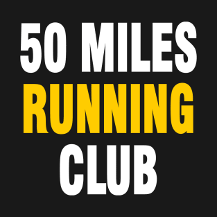 50 miles running T-Shirt