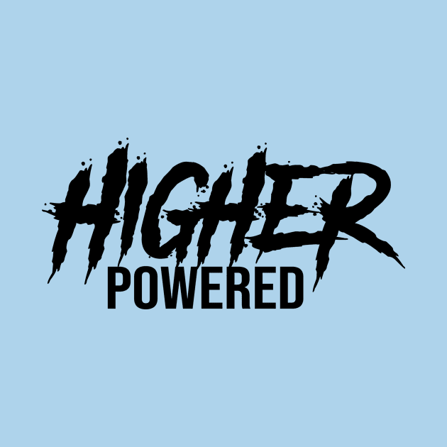 Higher Powered by JodyzDesigns