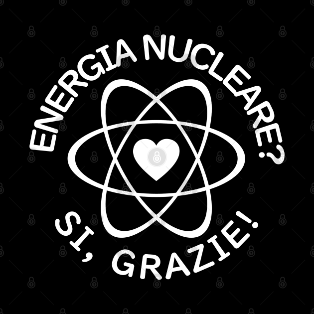 "Nuclear Power? Yes Please!" in Italian by Decamega