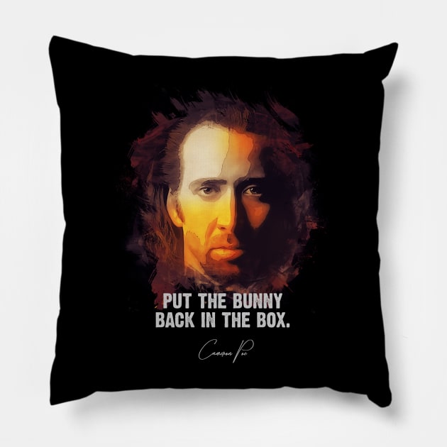 Bunny In The Box - Cameron Poe - Nic Cage Pillow by Naumovski