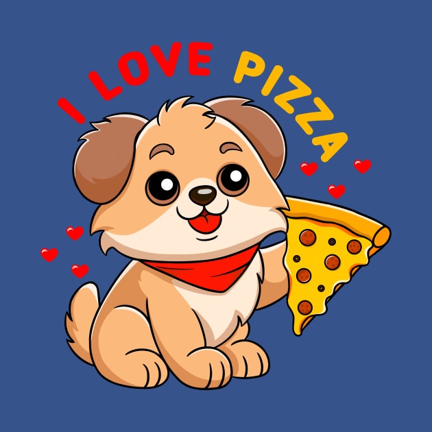 I love pizza dog by Mpd Art