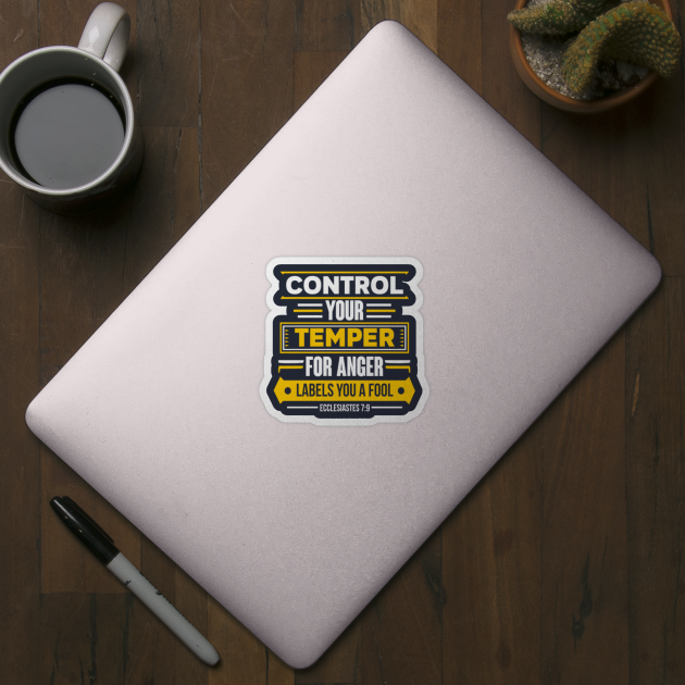 control your temper for anger labels you a fool - Control ...