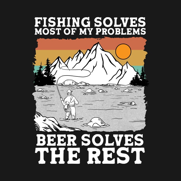 Fishing Solves Most Of My Problems by biNutz