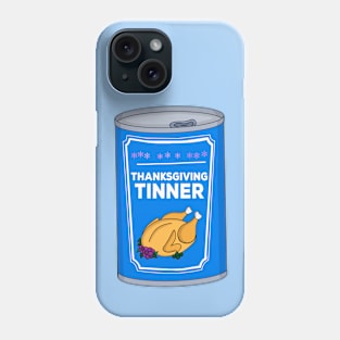 Thanksgiving Tinner Phone Case