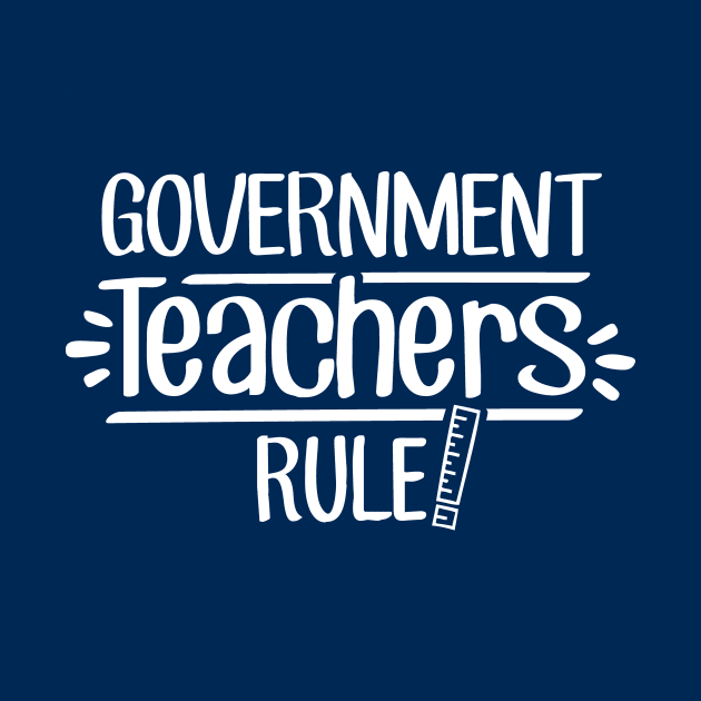 Government Teachers Rule! by TheStuffHut