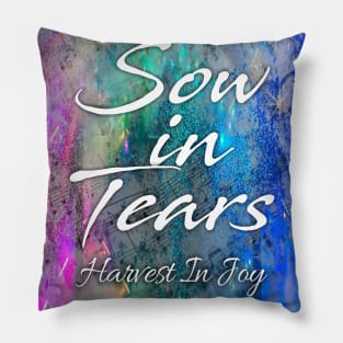 Sow in Tears Pillow