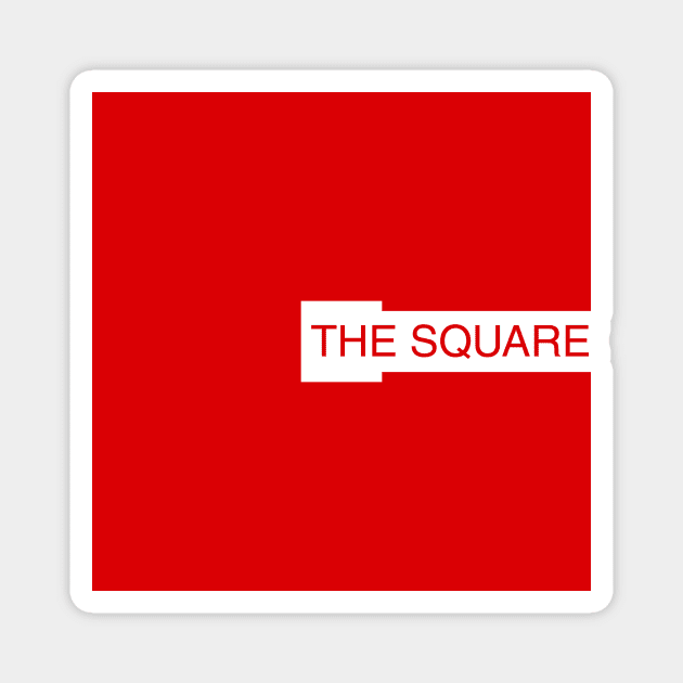 The Square (The Circle Parody) Magnet by Fanboys Anonymous