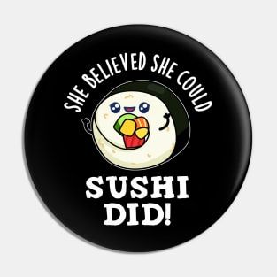 She Believed She Could Sushi Did Cute Positive Food Pun Pin