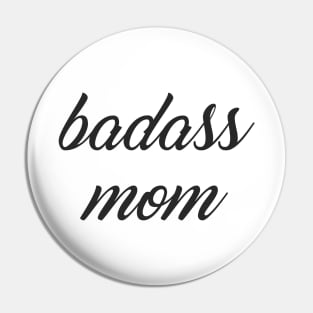 badass mom Pin