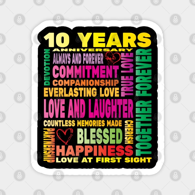 10 Years Anniversary of Love Happy Marriage Couple Lovers Magnet by Envision Styles
