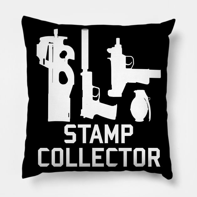 Stamp Collector - NFA Tax Stamp, Firearms, Guns Pillow by SpaceDogLaika