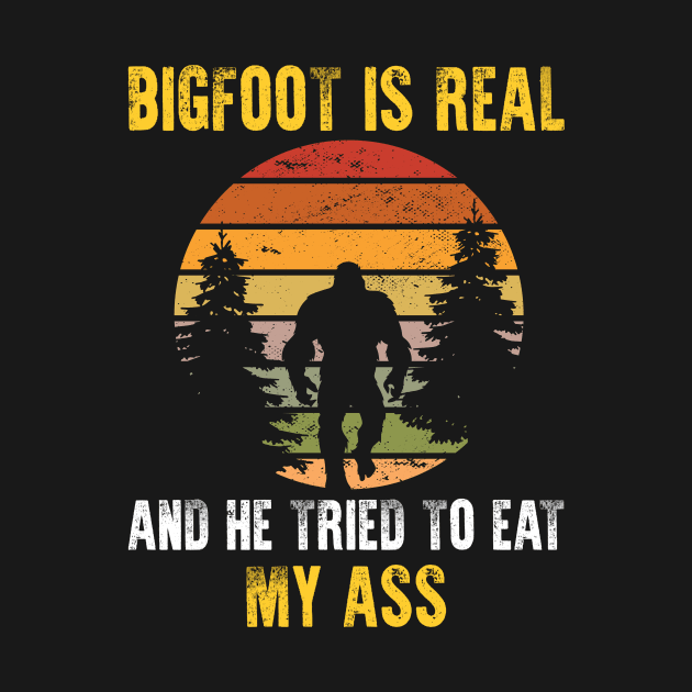 Bigfoot is Real - Funny Sasquatch Yeti by 5StarDesigns