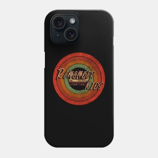 REMEMBER KIDS VINTAGE Phone Case