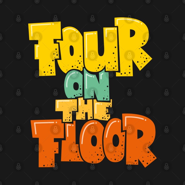 Four on the Floor -  House and Disco Music by Boogosh