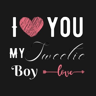 I love you my sweetie boy. T-Shirt