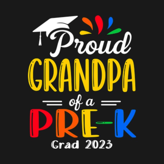 Pre-K Graduation grandpa Last Day of School Proud Family of a 2023 Graduate by Kreigcv Kunwx