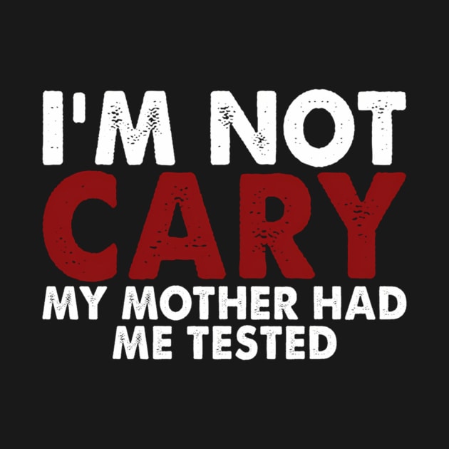 I'M Not Crazy My Mother Had Me Tested by Miller Family 