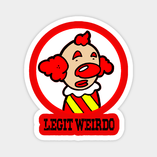 Legit Weirdo Magnet by Jason DeWitt