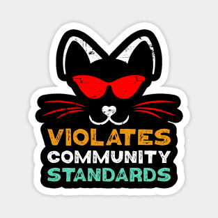 Violates Community Standards with Funny Cat Humor Warning Magnet