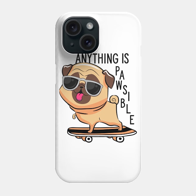 Anything is pawsible Phone Case by MikeNotis