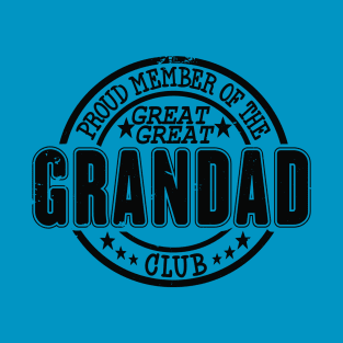 Proud Member of the Great Great Grandad Club T-Shirt