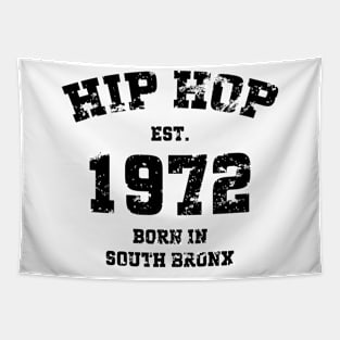 Hip Hop Est. 1972 Born In South Bronx v4 Tapestry