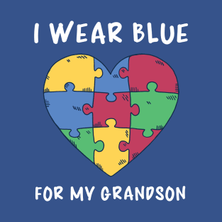 Autism Awareness, I Wear Blue For My Grandson T-Shirt