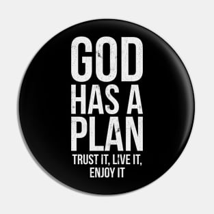 God has a Plan Pin