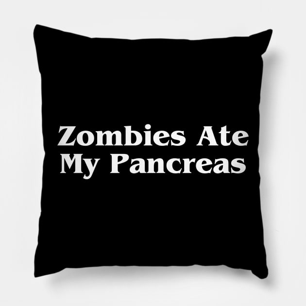 Zombies Ate My Pancreas Pillow by HobbyAndArt