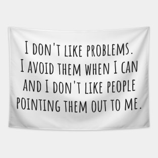 Problems Tapestry