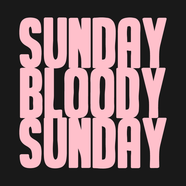 Sunday Bloody Sunday, pink by Perezzzoso