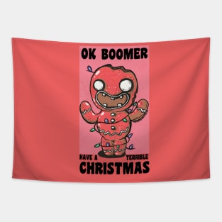 Ok Boomer Have A Terrible Christmas! Tapestry