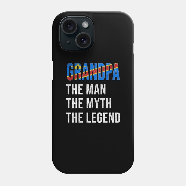 Grand Father Congolese Grandpa The Man The Myth The Legend - Gift for Congolese Dad With Roots From  Democratic Republic Of Congo Phone Case by Country Flags