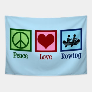 Peace Love Rowing Tapestry