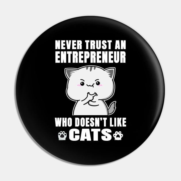 Entrepreneur Works for Cats Quote Pin by jeric020290