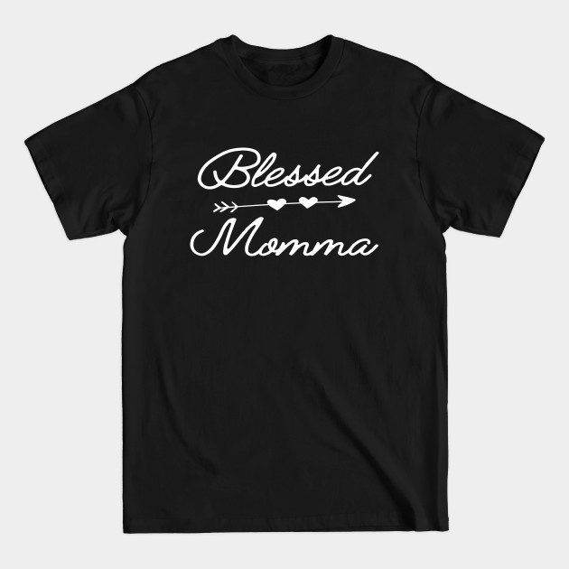 Discover Momma - Blessed Momma - Momma - T-Shirt