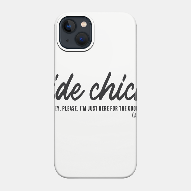 Side Chick - Thanksgiving - Phone Case