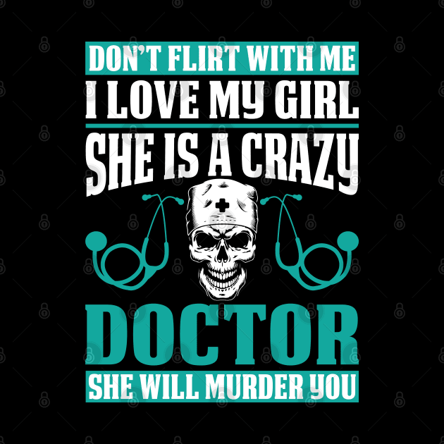 Doctor Daughter Will Murder You Doctor Gift Doctor T Shirt Gift For Doctor Family by Murder By Text