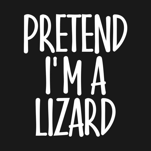 Fun Easy Pretend I'm Lizard Costume Gift Joke Halloween by rhondamoller87