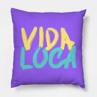 Quote spanish funny vida loca Pillow