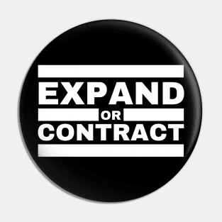 EXPAND OR CONTRACT Pin