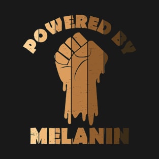 Powered By melanin T-Shirt