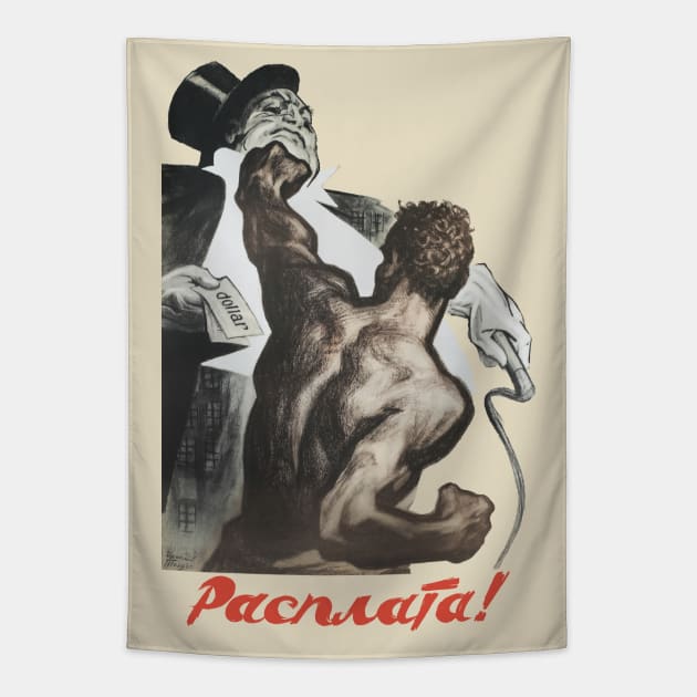 Payback! - Soviet Propaganda, Class War, Socialist, Leftist Tapestry by SpaceDogLaika